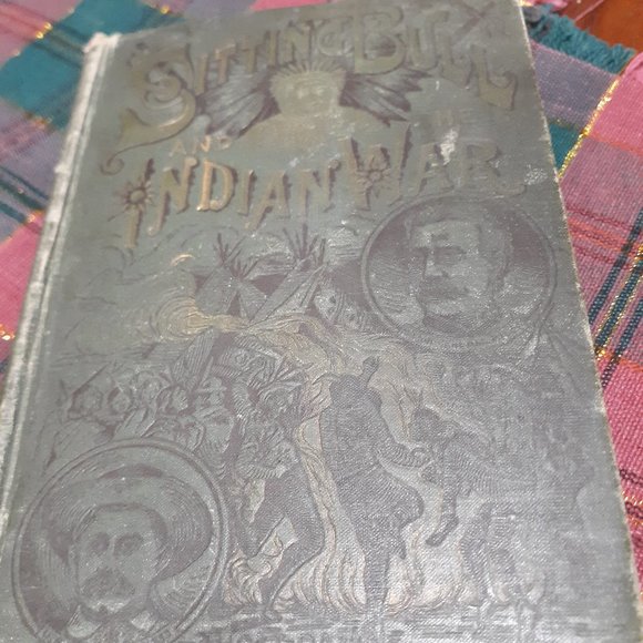 Very Rare , Sitting Bull And The Indian War , Copyrighted 1891 By H. W Stringer. - Picture 1 of 16